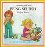 A Children's Book About Being Selfish