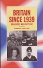 Britain Since 1939  Progress and Decline