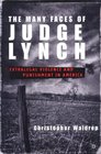 The Many Faces of Judge Lynch Extralegal Violence and Punishment in America