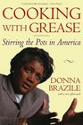 Cooking with Grease : Stirring the Pots in America
