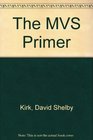 The MVS Primer