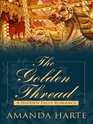 The Golden Thread A Hidden Falls Romance
