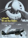 Luftwaffe Hit and Run Raiders Nocturnal Fighterbomber Operations over the Western Front 19431945