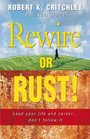 Rewire or Rust Lead Your Life and Career  Don't Follow It