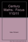 Century Maths Focus Y10/11