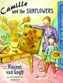Camille and the Sunflowers: A Story About Vincent Van Gogh