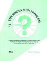The Rising Sign Problem A Series of Essays on the Physicial Characteristics and Personality Traits of Individuals for the Twelve Astrological Signs on the Ascendant