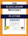 The Scholarship Monthly Planner  2016/2017