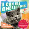 I Can Has Cheezburger A LOLcat Colleckshun