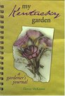 My Kentucky Garden A Gardener's Journal