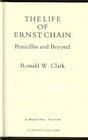 The Life of Ernst Chain Penicillin and Beyond