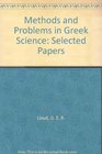 Methods and Problems in Greek Science  Selected Papers