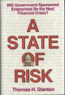 A State of Risk Will GovernmentSponsored Enterprises Be the Next Financial Crisis