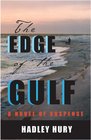 The Edge of the Gulf A Novel of Suspense