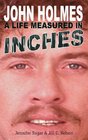 John Holmes A Life Measured in Inches