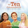 The Ten Commandments Still the Best Path to Follow