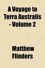 A Voyage to Terra Australis  Volume 2