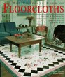 The Complete Book of Floorcloths Designs  Techniques for Painting GreatLooking Canvas Rugs