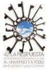 La respuesta de pensamiento profundo a la vida al universo y a todo / Deep Thought's answer to life universe and everything