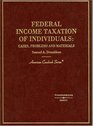 Federal Income Taxation of Individuals Cases Problems  Materials