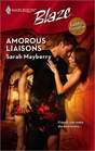 Amorous Liaisons (Lust in Translation) (Harlequin Blaze, No 425)