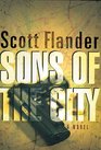 Sons of the City A Novel