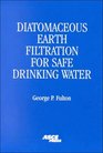 Diatomaceous Earth Filtration for Safe Drinking Water
