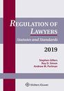 Regulation of Lawyers Statutes and Standards 2019