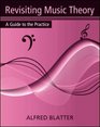 Revisiting Music Theory A Guide to the Practice