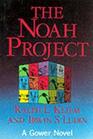 The Noah Project The Secrets of Practical Project Management