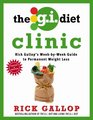 The GI Diet Clinic Rick Gallop's WeekbyWeek Guide to Permanent Weight Loss