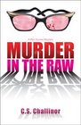 Murder in the Raw (Rex Graves, Bk 2)
