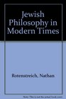 Jewish Philosophy in Modern Times