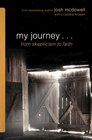 My Journey    from Skepticism to Faith 30pack