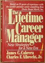 The Lifetime Career Manager/New Strategies for a New Era