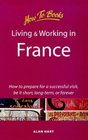 Living and Working in France How to Prepare for a Successful Visit Be It Short LongTerm or Forever