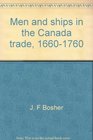 Men and ships in the Canada trade 16601760 A biographical dictionary
