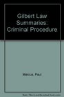Gilbert Law Summaries Criminal Procedure