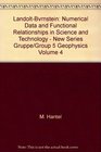 LandoltBvrnstein Numerical Data and Functional Relationships in Science and Technology  New Series Gruppe/Group 5 Geophysics Volume 4