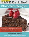 Calorie Myth  SANE Certified Chocolate Recipes End Cravings Lose Weight Increase Energy Improve Your Mood Fix Digestion and Sleep Soundly with  to the Delicious New Science of SANE Eating
