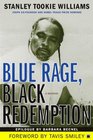 Blue Rage Black Redemption A Memoir