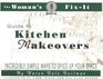 The Woman's FixIt Guide to Kitchen Makeovers