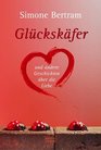 Glckskfer und andere Geschichten ber die Liebe