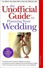 The Unofficial Guide to Planning Your Wedding