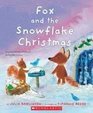 Fox and the Snowflake Christmas (Fletcher the Fox, Bk 3)