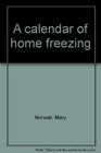 A Calendar of Home Freezing