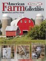 American Farm Collectibles Identification and Price Guide 2nd Edition