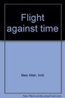 Flight Against Time