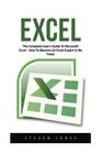 Excel The Complete User's Guide To Microsoft Excel How To Become An Excel Expert In No Time