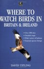Where to Watch Birds in Britain  Ireland